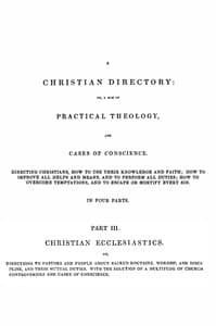 A Christian Directory, Part 3: Christian Ecclesiastics