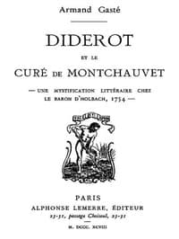 Diderot et le Curé de Montchauvet
Une mystification littéraire chez le baron d'Holbach, 1754
