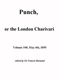 Punch, or the London Charivari, Vol. 108, May 4th, 1895 book cover