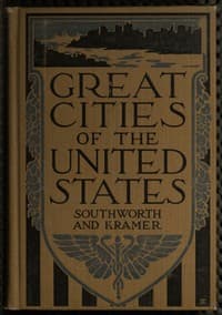 Great Cities of the United States
Historical, Descriptive, Commercial, Industrial