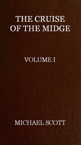 The Cruise of the Midge (Vol. 1 of 2)