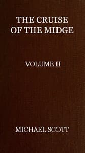 The Cruise of the Midge (Vol. 2 of 2)