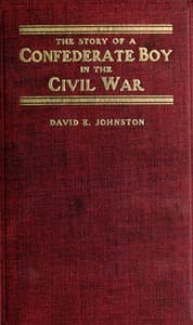 The Story of a Confederate Boy in the Civil War book cover