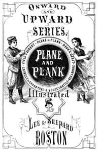 Plane and Plank; or, The Mishaps of a Mechanic