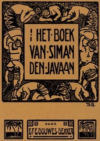 Het boek van Siman den Javaan
Een roman van rijst, dividend en menschelijkheid