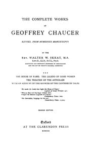 Chaucer's Works, Volume 3 — The House of Fame; The Legend of Good Women; The Treatise on the Astrolabe; The Sources of the Canterbury Tales book cover