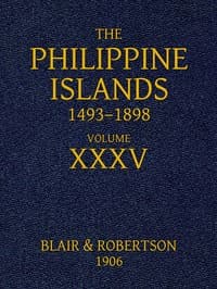The Philippine Islands, 1493-1898, Volume 35, 1640-1649
Explorations by early navigators, descriptions of the islands and their peoples, their history and records of the Catholic missions, as related in contemporaneous books and manuscripts, showing the political, economic, commercial and religious conditions of those islands from their earliest relations with European nations to the close of the nineteenth century