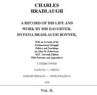 Charles Bradlaugh: a Record of His Life and Work, Volume 2 (of 2)
With an Account of his Parliamentary Struggle, Politics and Teachings. Seventh Edition