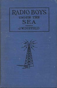 The Radio Boys Under the Sea; or, The Hunt for Sunken Treasure book cover