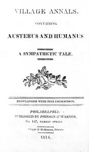 Village Annals, Containing Austerus and Humanus: A Sympathetic Tale