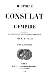 Histoire du Consulat et de l'Empire, (Vol. 14 / 20)
faisant suite à l'Histoire de la Révolution Française