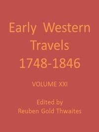 Wyeth's Oregon, or a Short History of a Long Journey, 1832; and Townsend's Narrative of a Journey across the Rocky Mountains, 1834