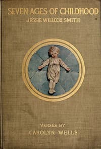The Seven Ages of Childhood