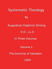 Systematic Theology (Volume 3 of 3)