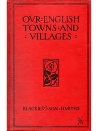 Our English Towns and Villages book cover