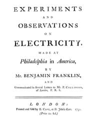 Experiments and Observations on Electricity Made at Philadelphia in America