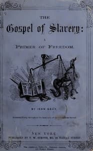 The Gospel of Slavery: A Primer of Freedom