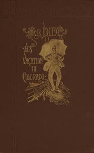 Mr. Dide, His Vacation in Colorado book cover