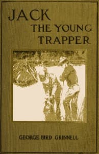 Jack the Young Trapper: An Eastern Boy's Fur Hunting in the Rocky Mountains book cover