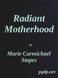 Radiant Motherhood: A Book for Those Who are Creating the Future