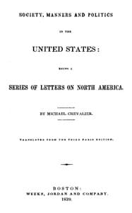 Society, Manners and Politics in the United States
Being a Series of Letters on North America