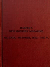 Harper's New Monthly Magazine, Vol. V, No. XXIX., October, 1852