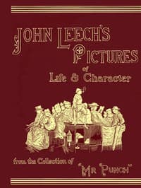 John Leech's Pictures of Life and Character, Vol. 3 (of 3)
From the Collection of "Mr. Punch"