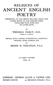 Reliques of Ancient English Poetry, Volume 2 (of 3)
Consisting of Old Heroic Ballads, Songs and Other Pieces of Our Earlier Poets Together With Some Few of Later Date