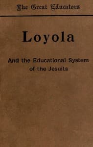 Loyola and the Educational System of the Jesuits book cover