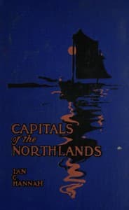 Capitals of the Northlands: Tales of Ten Cities