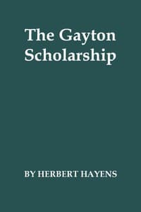 The Gayton Scholarship: A School Story