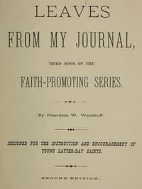 Leaves from My Journal: Third Book of the Faith-Promoting Series
Designed for the Instruction and Encouragement of Young Latter-Day Saints