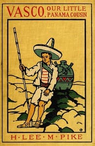 Vasco, Our Little Panama Cousin book cover