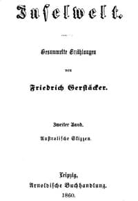 Inselwelt. Zweiter Band. Australische Skizzen.
Gesammelte Erzählungen.