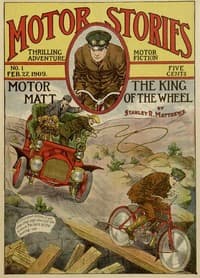 Motor Matt; or, The King of the Wheel
Motor Stories Thrilling Adventure Motor Fiction No 1.