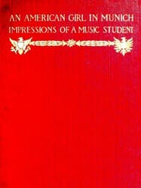 An American Girl in Munich: Impressions of a Music Student book cover