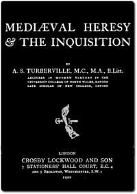 Mediæval Heresy & the Inquisition book cover