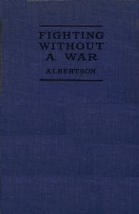 Fighting Without a War: An Account of Military Intervention in North Russia
