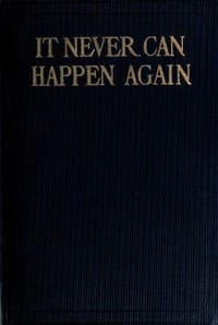 It Never Can Happen Again