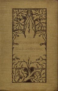 The Romance of Book-Collecting