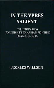 In the Ypres Salient
The Story of a Fortnight's Canadian Fighting, June 2-16, 1916 book cover
