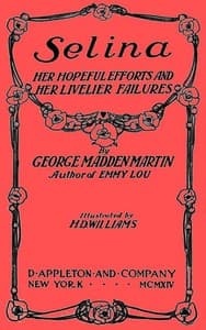 Selina: Her Hopeful Efforts and Her Livelier Failures