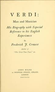 Verdi: Man and Musician
His Biography with Especial Reference to His English Experiences