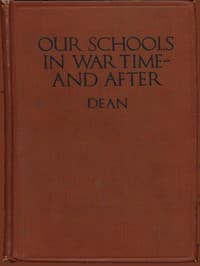 Our Schools in War Time—and After