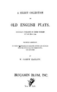 A Select Collection of Old English Plays, Volume 10