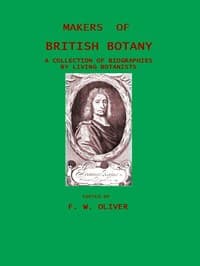 Makers of British Botany; a collection of biographies by living botanists book cover