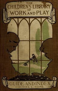 The Library of Work and Play: Guide and Index book cover