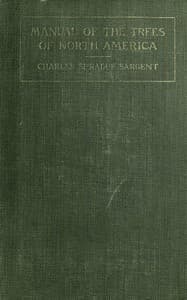 Manual of the Trees of North America (Exclusive of Mexico) 2nd ed.