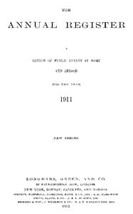 The Annual Register 1914
A Review of Public Events at Home and Abroad for the Year 1914
