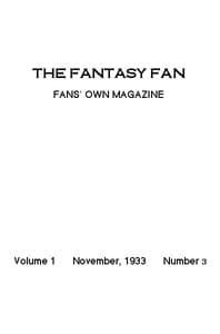 The Fantasy Fan, November 1933
The Fans' Own Magazine book cover